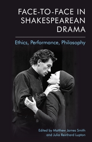 Face-to-Face in Shakespearean Drama