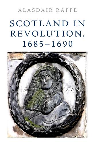 Scotland in Revolution, 1685–1690