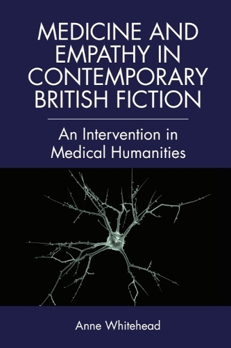 Medicine and Empathy in Contemporary British Fiction