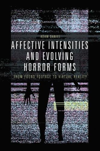 Affective Intensities and Evolving Horror Forms