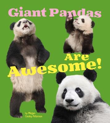 Giant Pandas Are Awesome!