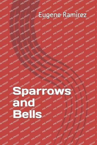 Sparrows and Bells