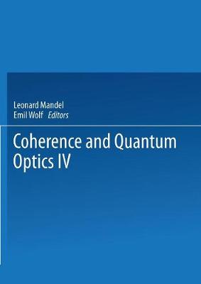 Coherence and Quantum Optics IV