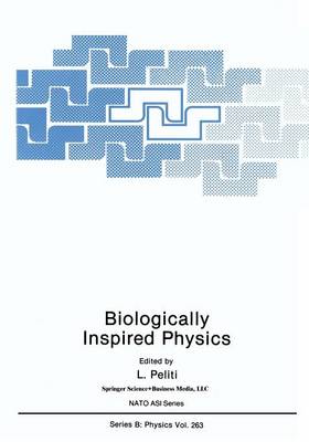 Biologically Inspired Physics