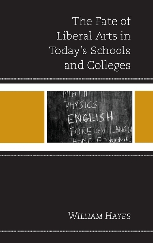 The Fate of Liberal Arts in Today's Schools and Colleges
