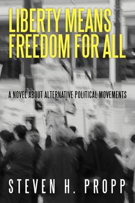 Liberty Means Freedom for All