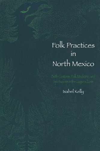 Folk Practices in North Mexico