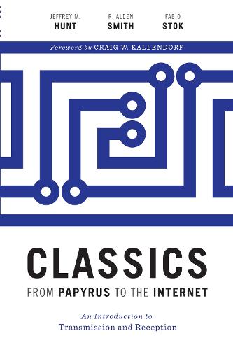 Classics from Papyrus to the Internet