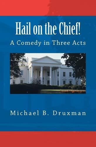 Hail on the Chief!