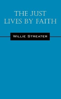 The Just Lives by Faith