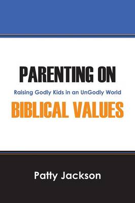 Parenting on Biblical Values