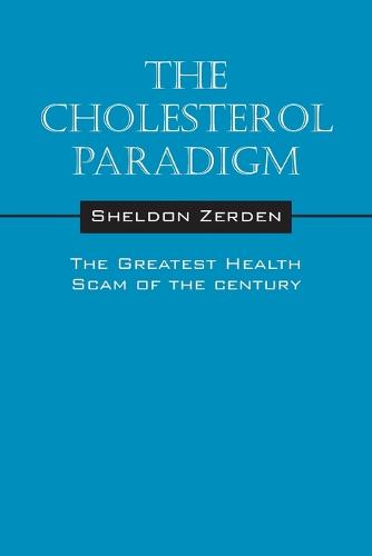 The Cholesterol Paradigm