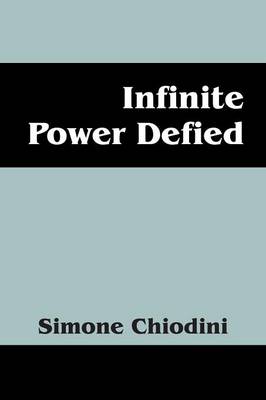 Infinite Power Defied