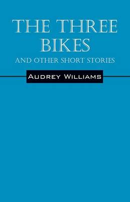 The Three Bikes and Other Short Stories