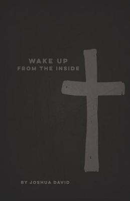Wake Up from the Inside