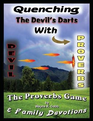 Quenching the Devil's Darts with Proverbs