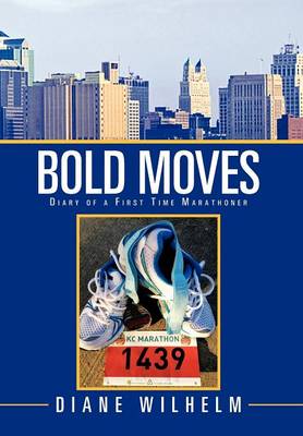 Bold Moves
