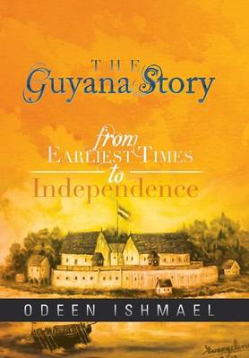 The Guyana Story