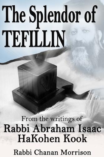 The Splendor of Tefillin