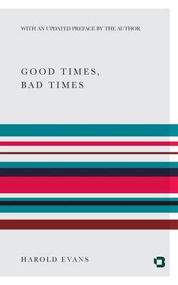 Bad Times Good Times