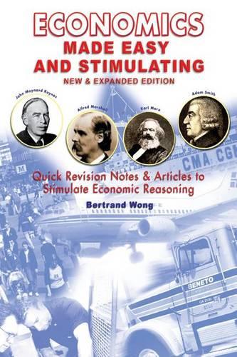 ECONOMICS MADE EASY AND STIMULATING new & expanded edition
