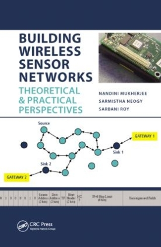 Building Wireless Sensor Networks
