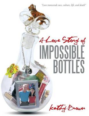 A Love Story of Impossible Bottles