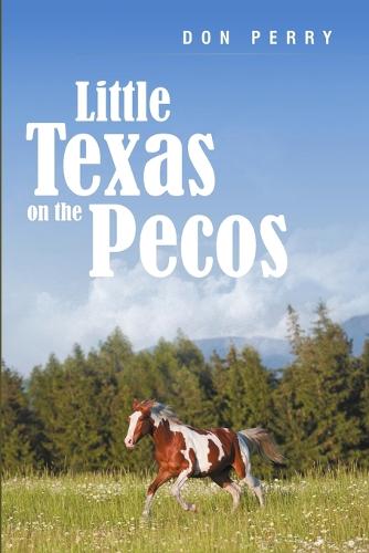 Little Texas On the Pecos