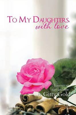 To My Daughters, with Love