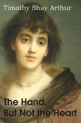 The Hand, But Not the Hear, or the Life-Trials of Jennifer Loring