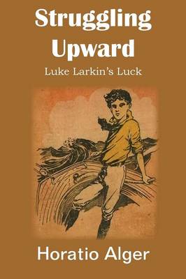 Struggling Upward, Luke Larkin's Luck
