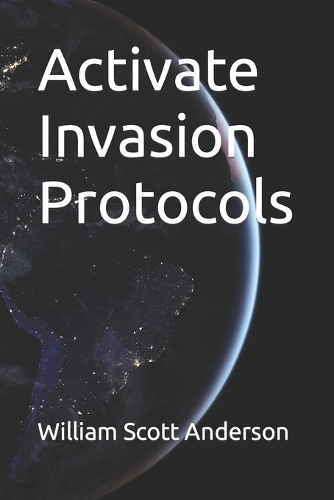 Activate Invasion Protocols