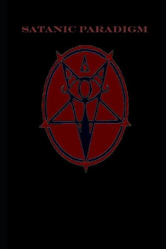 The Satanic Paradigm
