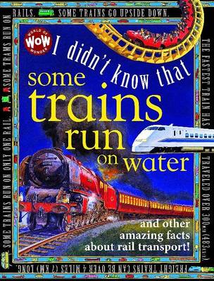 I Didn't Know That...Some Trains Run on Water