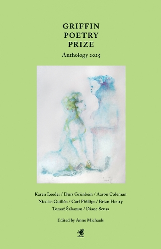 Griffin Poetry Prize Anthology 2025