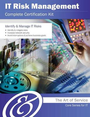 It Risk Management Complete Certification Kit - Core Series for It