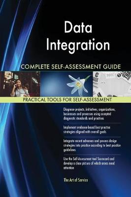 Data Integration Complete Self-Assessment Guide