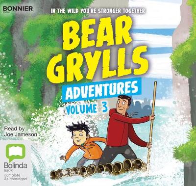Bear Grylls Adventures: Volume 3