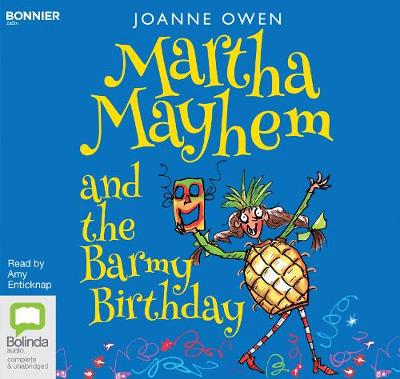 Martha Mayhem and the Barmy Birthday
