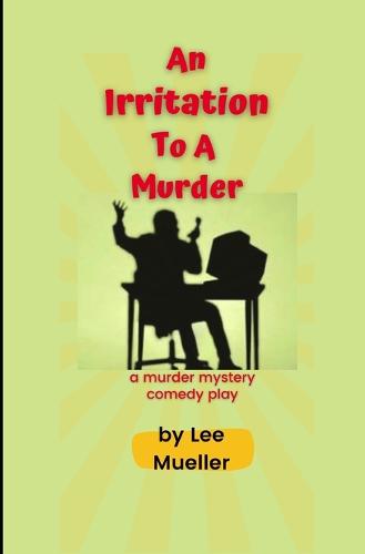 An Irritation To A Murder