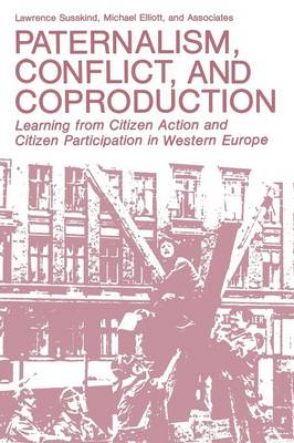 Paternalism, Conflict, and Coproduction