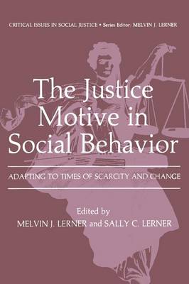 The Justice Motive in Social Behavior