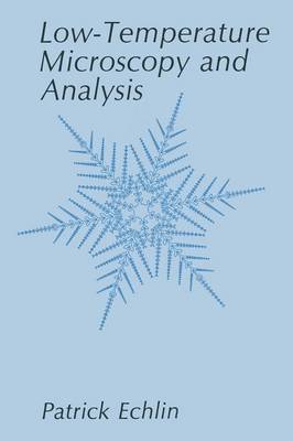 Low-Temperature Microscopy and Analysis