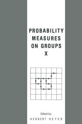 Probability Measures on Groups X