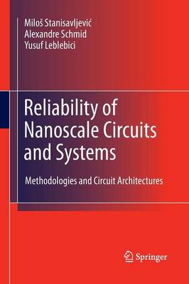 Reliability of Nanoscale Circuits and Systems