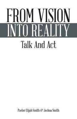 From Vision Into Reality