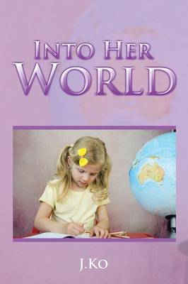 Into Her World