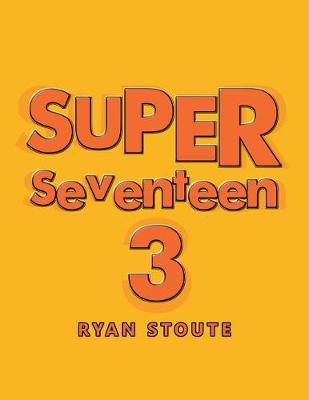 Super Seventeen 3