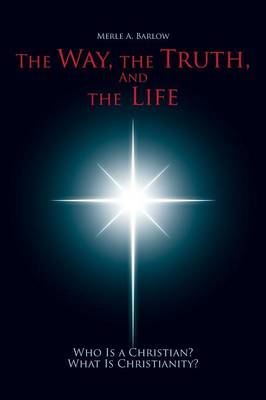 The Way, the Truth, and the Life