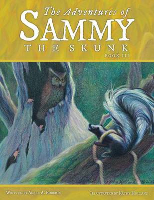 The Adventures of Sammy the Skunk